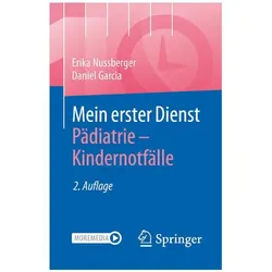 Mein erster Dienst Pädiatrie – Kindernotfälle, Fachbücher von Erika Nussberger, Daniel Garcia