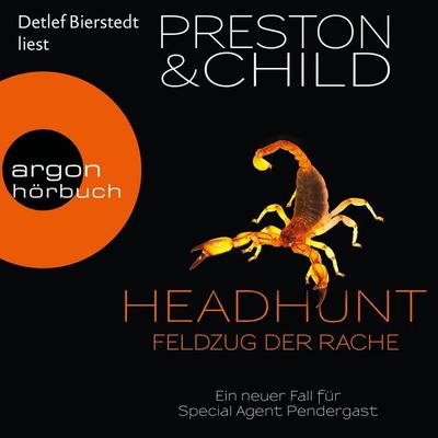 Headhunt - Feldzug der Rache - Douglas Preston,Lincoln Child, Audio, 9783732416561