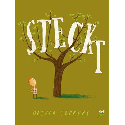 Steckt, Gebundene Ausgabe von Oliver Jeffers, NordSüd Verlag, 978-3-314-10280-6