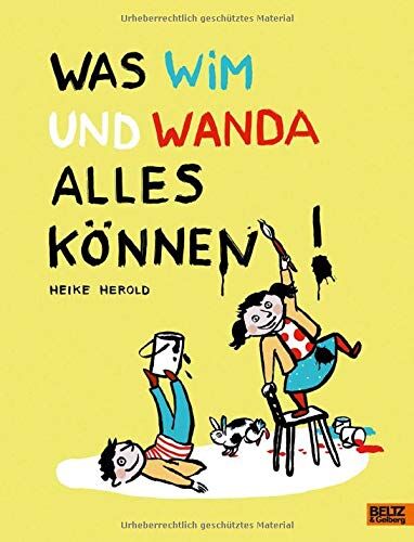 Heike Herold - Was Wim und Wanda alles können: Vierfarbiges Bilderbuch - Preis vom 04.10.2026 03:51:26 h