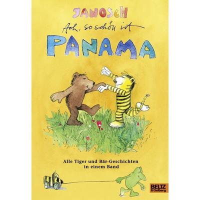 Ach, so schön ist Panama, Gebundene Ausgabe von Janosch, Beltz Verlagsgruppe GmbH & Co. KG