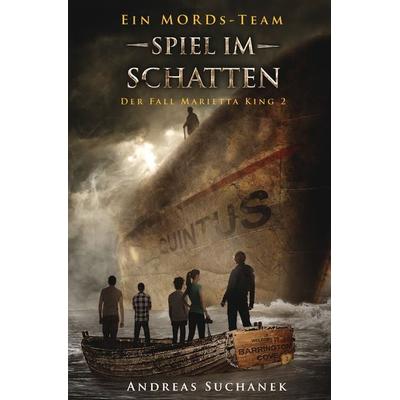 Ein MORDs-Team - Der Fall Marietta King 2 - Spiel im Schatten (Bände 4-6), Gebundene Ausgabe von Andreas Suchanek, Greenlight Press