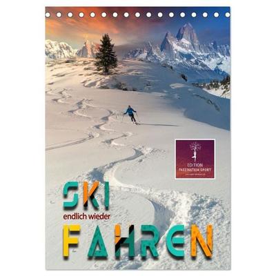 Endlich wieder Skifahren (Tischkalender 2027 DIN A5 hoch), CALVENDO Monatskalender