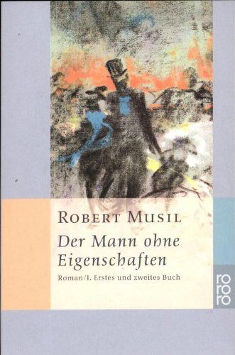 Robert Musil - Der Mann ohne Eigenschaften I: Erstes und Zweites Buch - Preis vom 11.10.2026 03:10:56 h