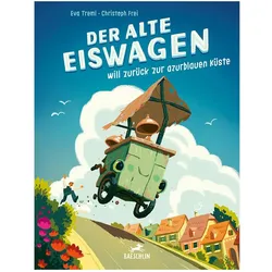Treml:Der alte Eiswagen will zurück zur, Kinderbücher von Christoph Frei, Eva Treml