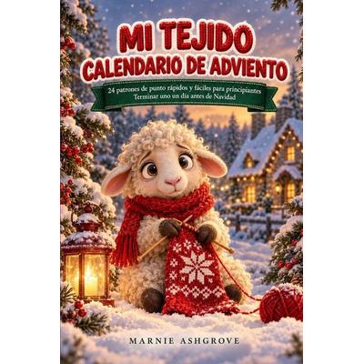 MI TEJIDO, Taschenbuch von Marnie Ashgrove, Independently Published