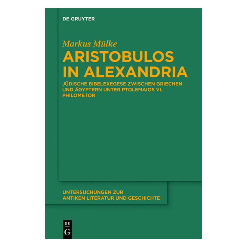 De Gruyter Aristobulos in Alexandria (Deutsch, Softcover, Markus Mülke) (56139246)