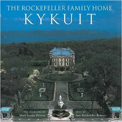 The Rockefeller Family Home, Ratgeber von Ann Rockefeller Roberts, Cynthia Altman, Mary Louise Pierson