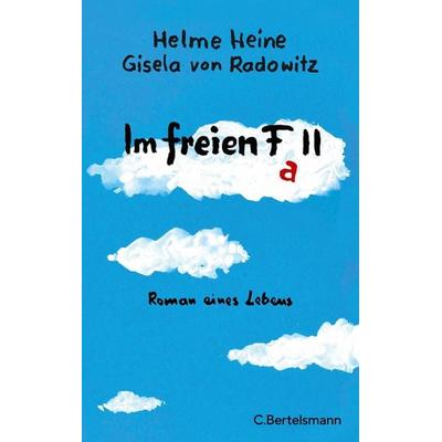Im freien Fall, Gebundene Ausgabe von Helme Heine,Gisela Radowitz, C.Bertelsmann, 978-3-570-10508-5
