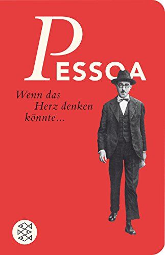 Fernando Pessoa - Wenn das Herz denken könnte...: Sätze aus dem Gesamtwerk (Fischer Taschenbibliothek) - Preis vom 13.10.2026 19:28:25 h