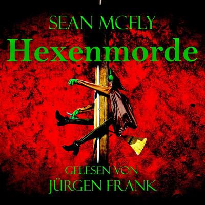 Hexenmorde - Sean McFly, Audio, 4069828930346