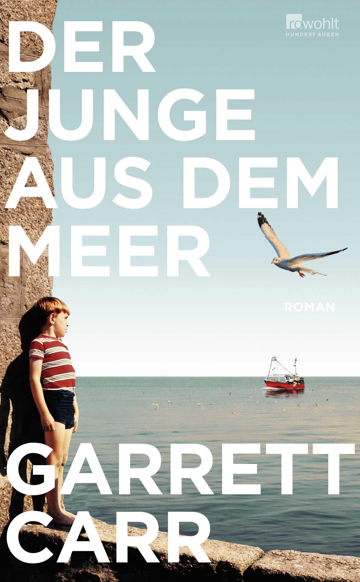 Garrett Carr - Der Junge aus dem Meer: Roman Perfekt für lange Lesetage am Meer. Elke Heidenreich - Preis vom 19.10.2026 19:33:35 h