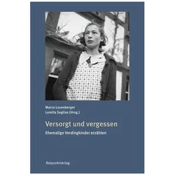 Versorgtundvergessen, Sachbücher von Loretta Seglias, Marco Leuenberger