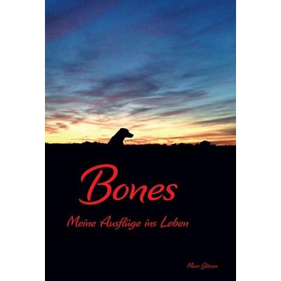 Bones, Gebundene Ausgabe von Marc Götzen, Tredition, 978-3-7469-3584-3