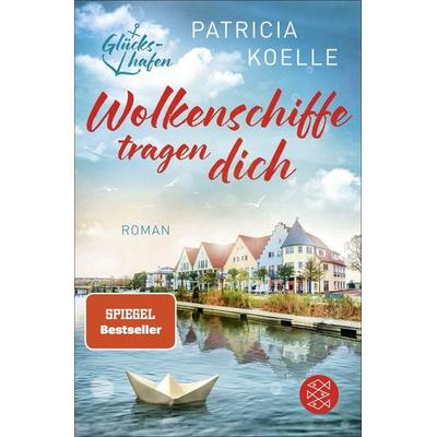 Wolkenschiffe tragen dich, Taschenbuch von Patricia Koelle, Fischer Taschenbuch Verlag
