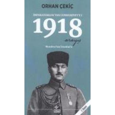 Imparatorluktan Cumhuriyete 1 - 1918 Arayis, Taschenbuch von Orhan Cekic, Kaynak Yayinlari