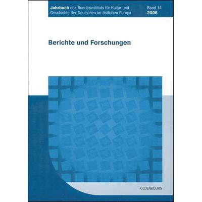 Jahrbuch des Bundesinstituts für Kultur und Geschichte der Deutschen im östlichen Europa / 2006, Taschenbuch von Bundesinstitut für Kultur und