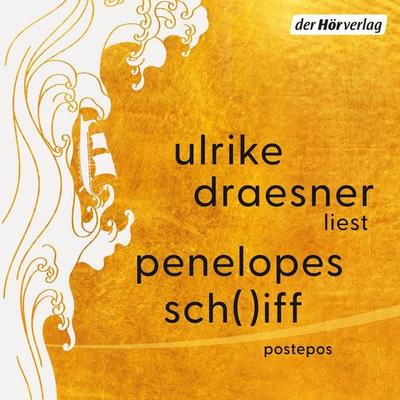 penelopes sch( )iff - Ulrike Draesner, Audio, 9783844557749