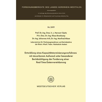 Entwicklung eines Kapazitätsterminierungsverfahrens mit steuerbarem Aufwand unter besonderer Berücksichtigung der Forderung einer