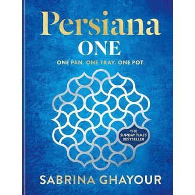Persiana One, Gebundene Ausgabe von Sabrina Ghayour, Octopus Publishing Ltd., 978-1-78325-610-5