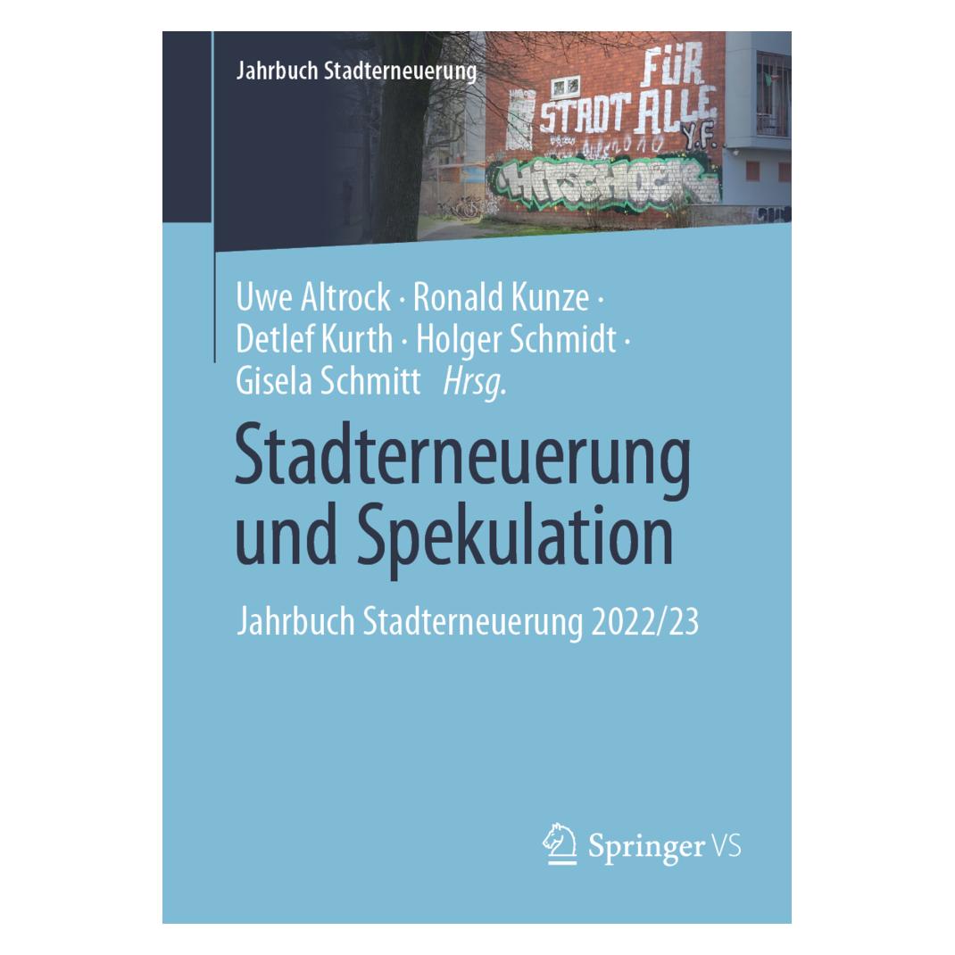 Springer Stadterneuerung und Spekulation (Deutsch, Softcover, Detlef Kurth, Gisela Schmitt, Holger Schmidt, Ronald Kunze, Uwe Altrock) (56898123)