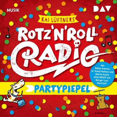 Rotz 'n' Roll Radio - Partypiepel - Kai Lüftner, Audio, 4057664010964