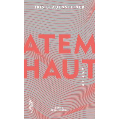 Atemhaut, Gebundene Ausgabe von Iris Blauensteiner, Kremayr & Scheriau