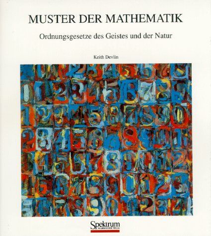 Keith Devlin - Muster der Mathematik: Ordnungsgesetze des Geistes und der Natur - Preis vom 05.10.2026 03:47:11 h
