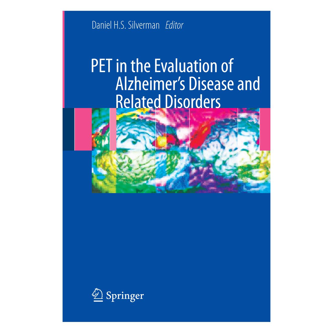 Springer PET in the Evaluation of Alzheimer's Disease and Related Disorders (Englisch, Softcover, Dan Silverman) (55399425)