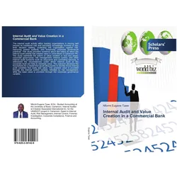 Internal Audit and Value Creation in a Commercial Bank, Fachbücher von Nformi Eugene Tawe