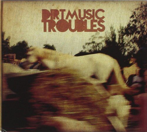 Dirtmusic - Troubles - Preis vom 11.10.2026 03:10:56 h