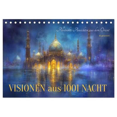 Visionen aus 1001 Nacht (Tischkalender 2027 DIN A5 quer), CALVENDO Monatskalender