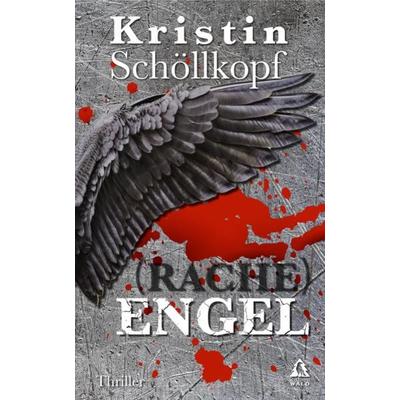 (Rache)Engel, Taschenbuch von Kristin Schöllkopf, Nova MD, 978-3-96443-266-7