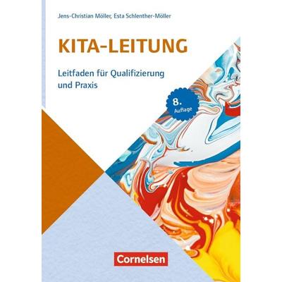 Kita-Leitung, Taschenbuch von Esta Schlenther-Möller,Jens-Christian Möller, Cornelsen bei Verlag an der Ruhr GmbH