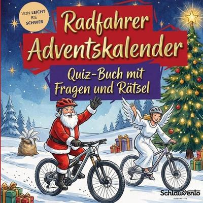 Radfahrer-Adventskalender: Quiz-Buch mit Fragen und Rätsel, Taschenbuch von Schlauvento Interactive, Schlauvento Interactive, 978-3-693-19464-5
