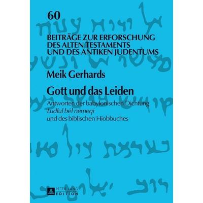 Gott und das Leiden, Gebundene Ausgabe von Meik Gerhards, Peter Lang GmbH, Internationaler Verlag der Wissenschaften, 978-3-631-73270-0