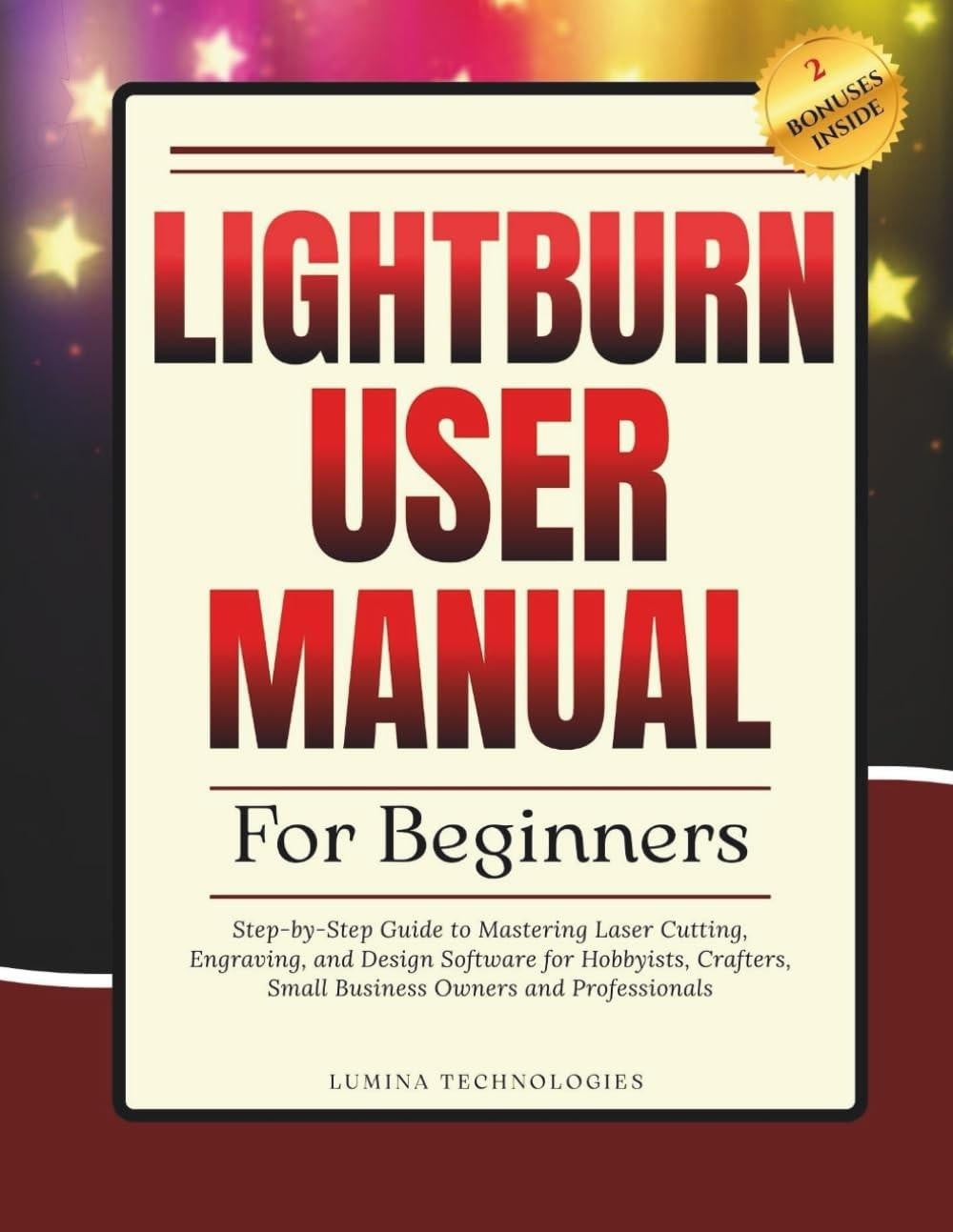 Lightburn User Manual - Stapsgewijze handleiding voor laserbewerking