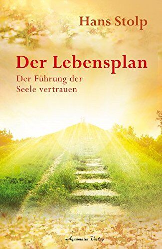 Hans Stolp - Der kosmische Lebensplan: Der Führung der Seele vertrauen - Preis vom 19.10.2026 19:33:35 h