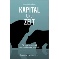 Kapital und Zeit, Fachbücher von Martijn Konings