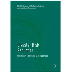 Disaster Risk Reduction, Fachbücher von Bupinder Zutshi, Babu Srungarapati Ananda, Ahmad Akbaruddin