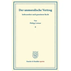 Der unmoralische Vertrag., Fachbücher von Philipp Lotmar