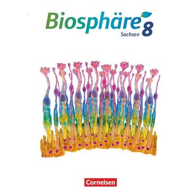Biosphäre Sekundarstufe I - Gymnasium Sachsen 2020 - 8. Schuljahr, Taschenbuch von Axel Goldberg,Daniela Jatzwauk,Constanze Steinert,Michael