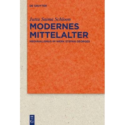Modernes Mittelalter, Gebundene Ausgabe von Jutta Saima Schloon, De Gruyter, 978-3-11-061613-2