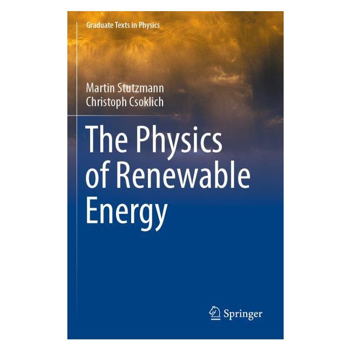 Springer The Physics of Renewable Energy (Englisch, Softcover, Christoph Csoklich, Martin Stutzmann) (56994814)