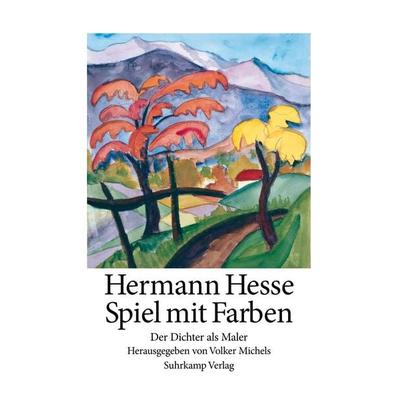 Spiel mit Farben, Gebundene Ausgabe von Hermann Hesse, Suhrkamp, 978-3-518-41730-0