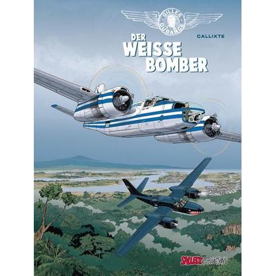 Gilles Durance 1: Der weiße Bomber, Gebundene Ausgabe von Callixte, Salleck Publications, 978-3-89908-655-3