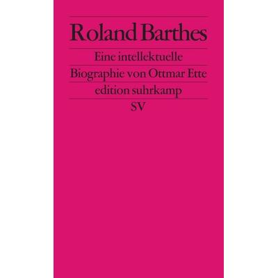 Roland Barthes, Taschenbuch von Ottmar Ette, Suhrkamp, 978-3-518-12077-4
