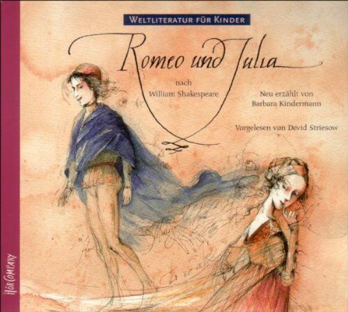 Barbara Kindermann - Weltliteratur für Kinder: Romeo und Julia von William Shakespeare: Sprecher: Devid Striesow. 1 CD, Digipack, ca. 60 Min. - Preis vom 13.10.2026 19:28:25 h