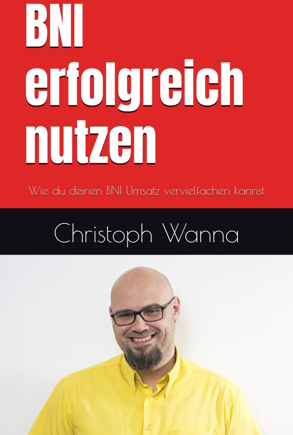 BNI erfolgreich nutzen: Wie du deinen BNI Umsatz vervielfachen kannst - Preis vom 09.10.2026 07:28:09 h