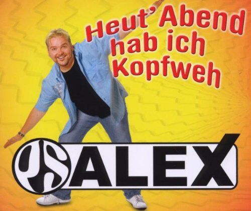 Ps Alex - Heut' Abend Hab Ich Kopfweh - Preis vom 10.10.2026 11:48:34 h